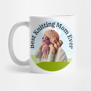 Best Knitting Mom Ever Mug